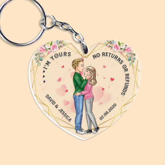 I'm Yours No Returns Or Refund Heart Shaped Personalized Keychain