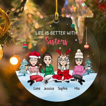 Life Is Better With Sisters Personalized Christmas Ornament