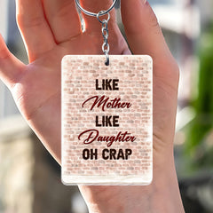 Like Mother Like Daughter Oh Crap Personalized Keychain