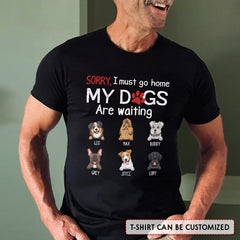 My Dogs Are Waiting Personalized Shirt