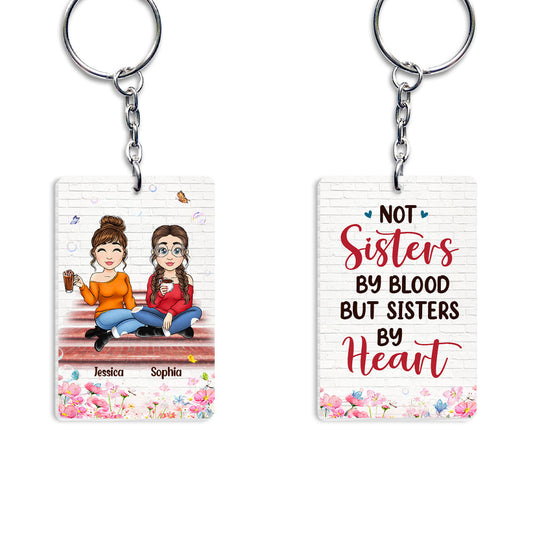 Not Sisters By Blood But Sisters By Heart Personalized Bestie Keychain