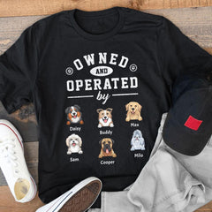 Owned And Operated By My Dogs Personalized Shirt For Dog Dad