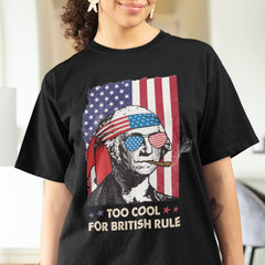 Personalized 4th Of July T-Shirt Too Cool for British Rule