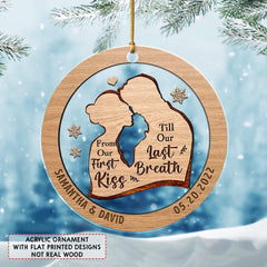 Personalized Acrylic Couple Ornament First Kiss Last Breath