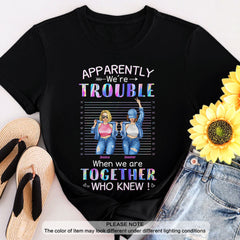 Personalized BFF T-shirt Gift We're Trouble When We're Together