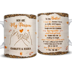 Personalized Best Friend Mug You Are My Person For Besties