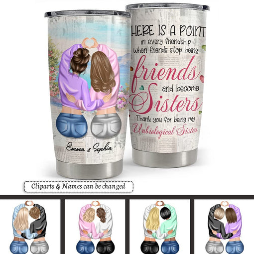 Personalized Best Friend Tumbler Unbiological Sister For Bestie