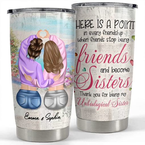 Personalized Best Friend Tumbler Unbiological Sister For Bestie