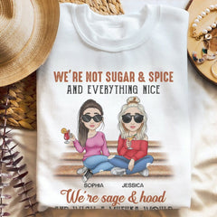 Personalized Bestie BFF Gift We're Not Sugar And Spice T-shirt