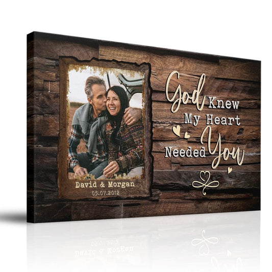 Personalized Canvas For Couple God Knew My Heart Needed You