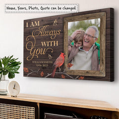 Personalized Canvas Memorial Gifts I Am Always With You