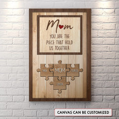 Personalized Canvas Mom The Piece Holds Us Together