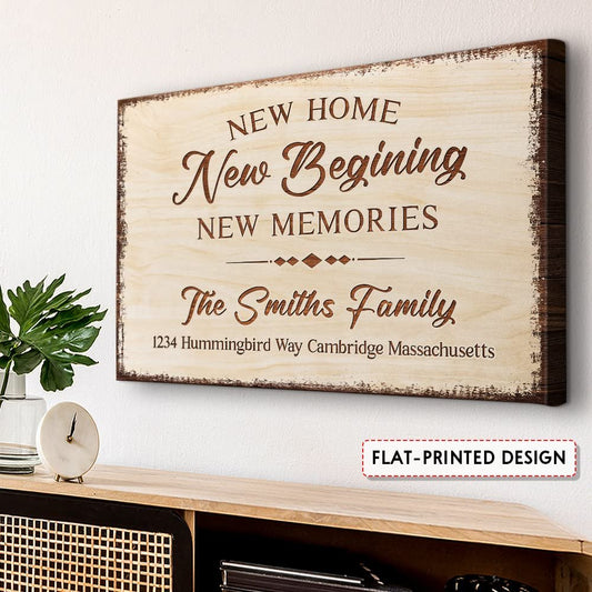 Personalized Canvas New Home New Beginning