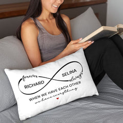 Personalized Couple Pillow When We Have Each Other