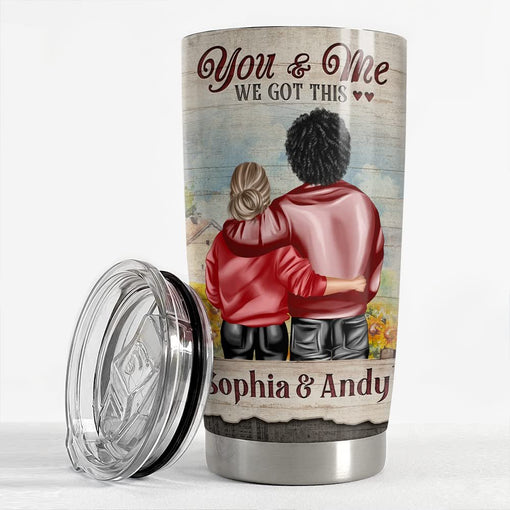 Personalized Couple Tumbler You And Me We Got This Best Custom Gift