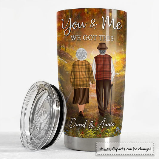 Personalized Couple Tumbler You And Me We Got This Best Gift