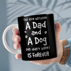 Personalized Dad Dog Mug Love Between Dad And Dog