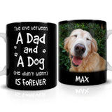 Personalized Dad Dog Mug Love Between Dad And Dog