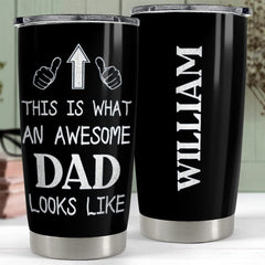 Personalized Dad Tumbler Awesome Dad Looks Like Father Day Gift