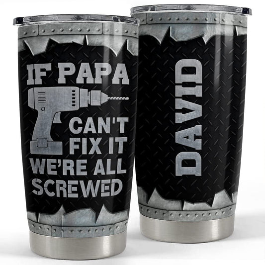 Personalized Dad Tumbler Funny Gifts Screwed Father Day Gift