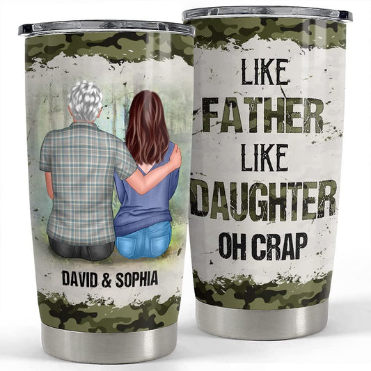 Personalized Dad Tumbler Like Father Like Daughter For Man Daddy Gift