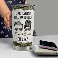 Personalized Dad Tumbler Like Father Like Daughter Funny Gift