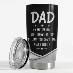 Personalized Dad Tumbler Ugly Children Funny Father Day Gift