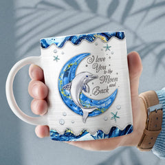 Personalized Dolphin Mug Love You To The Moon And Back