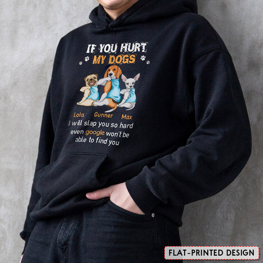 Personalized Hoodie For Dog Lover If You Hurt My Dog I Will Slap You