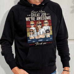 Personalized Hoodie For Mom Great Job We Are Awesome