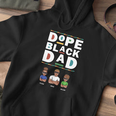 Personalized Hoodie for Black Man Dope Black Dad