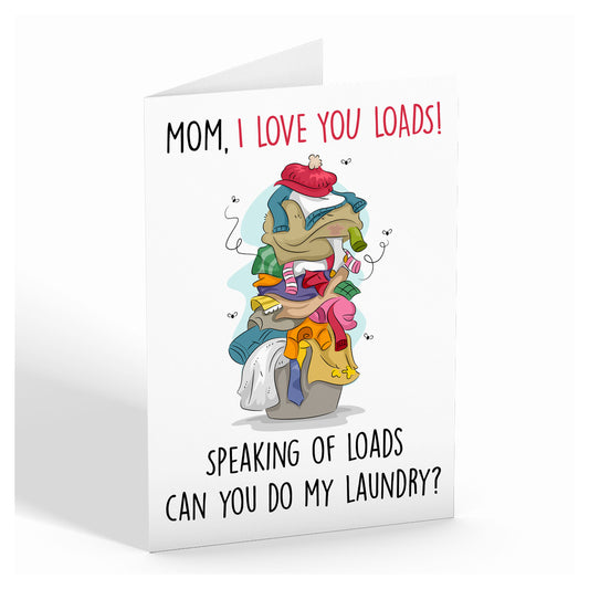 Personalized Mom Greeting Card I Love You Loads