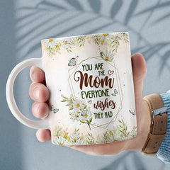 Personalized Mom Mug You're The Mom Everyone Wishes