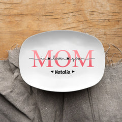 Personalized Mom Platter We Love You