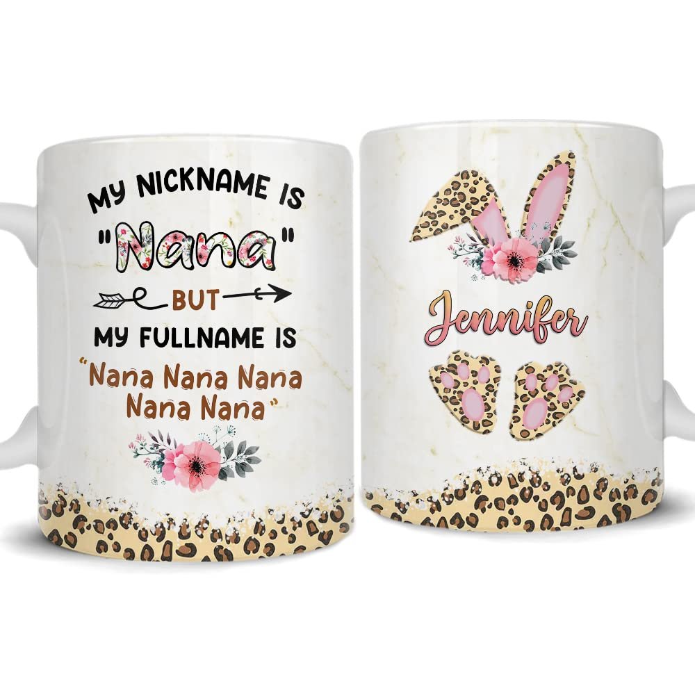 Personalized Mug For Grandma My Nickname Is Nana Bunny