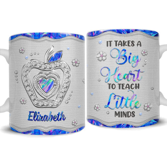 Personalized Mug For Teacher A Big Heart To Teach Little Minds