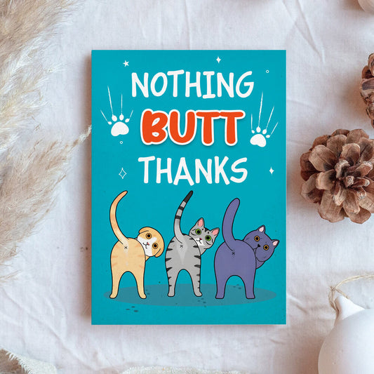 Personalized Nothing Butt Thanks Greeting Card