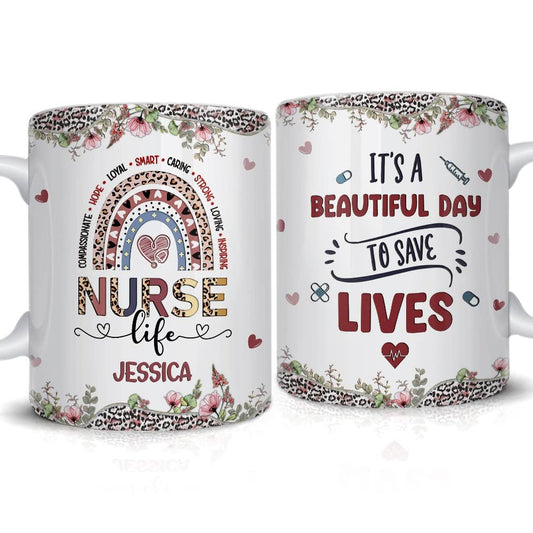 Personalized Nurse Mug Beautiful Day Save Life