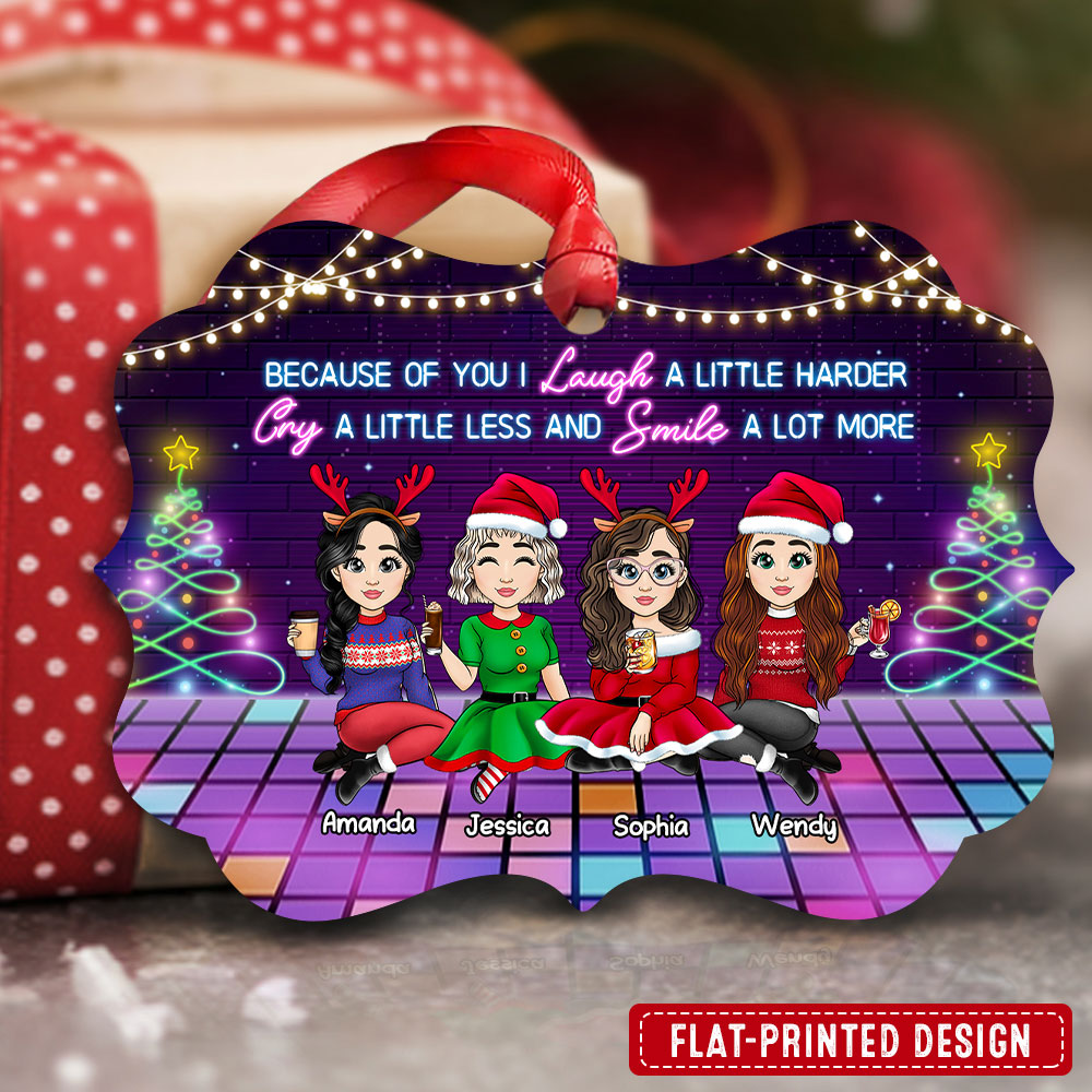 Personalized Ornament for Besties Because Of You I Laugh Harder