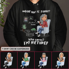 Personalized Retired Hoodie What Day Is Today Who Cared