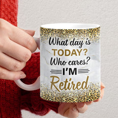 Personalized Retirement Mug Retired Lady What Day Is Today