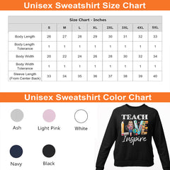 Personalized Sweatshirt For Teachers Teach Love Inspire