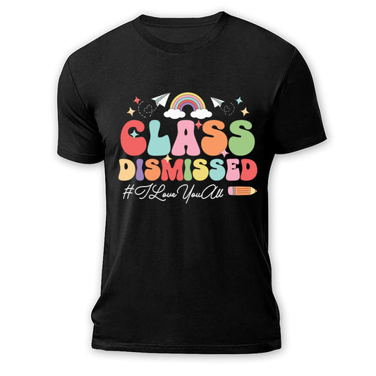 Personalized T Shirt Class Dismissed