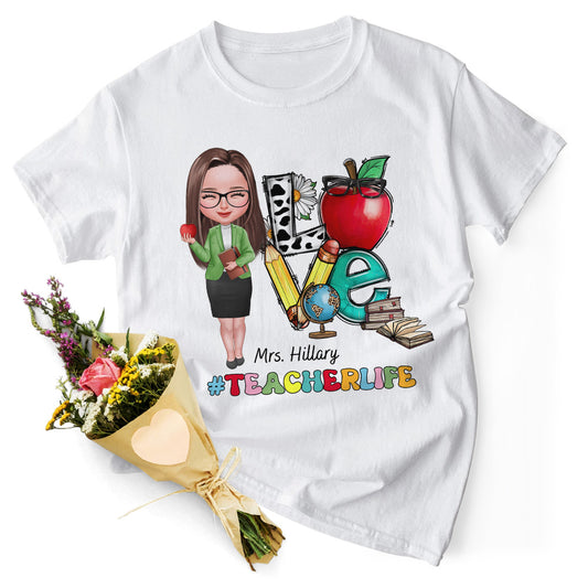 Personalized T-shirt For Teachers Love Teacher Life