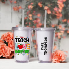 Personalized Teacher Acrylic Tumbler Teach love Inspire