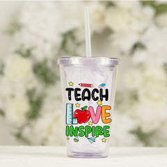 Personalized Teacher Acrylic Tumbler Teach love Inspire