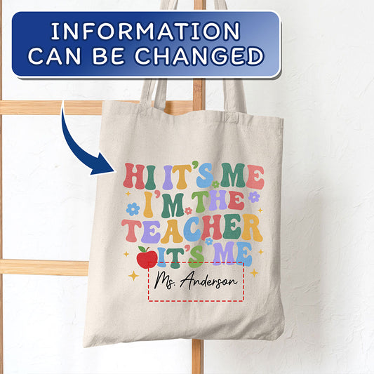 Personalized Teacher Tote Bag Hi It?s Me I?m The Teacher
