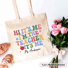 Personalized Teacher Tote Bag Hi It?s Me I?m The Teacher