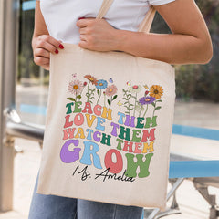 Personalized Teacher Tote Bag Teach Them Love Them Watch Them Grow