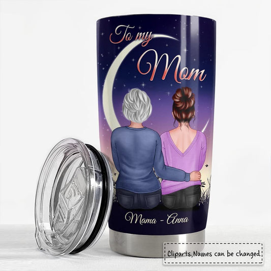 Personalized To My Mom Tumbler Mother And Daughter Gift For Mama